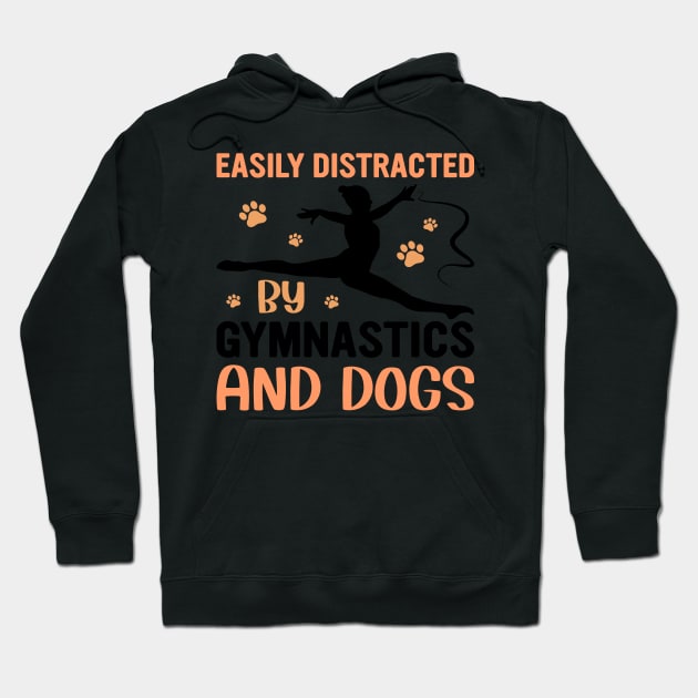 easily distracted by gymnastics and dogs Hoodie by walidhamza